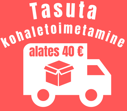 Tasuta  kohaletoimetamine